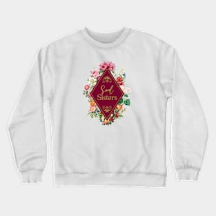 Matching Sister Gift Ideas - Soul Sisters Crewneck Sweatshirt